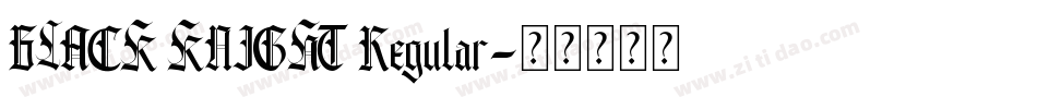 BLACK KNIGHT Regular字体转换